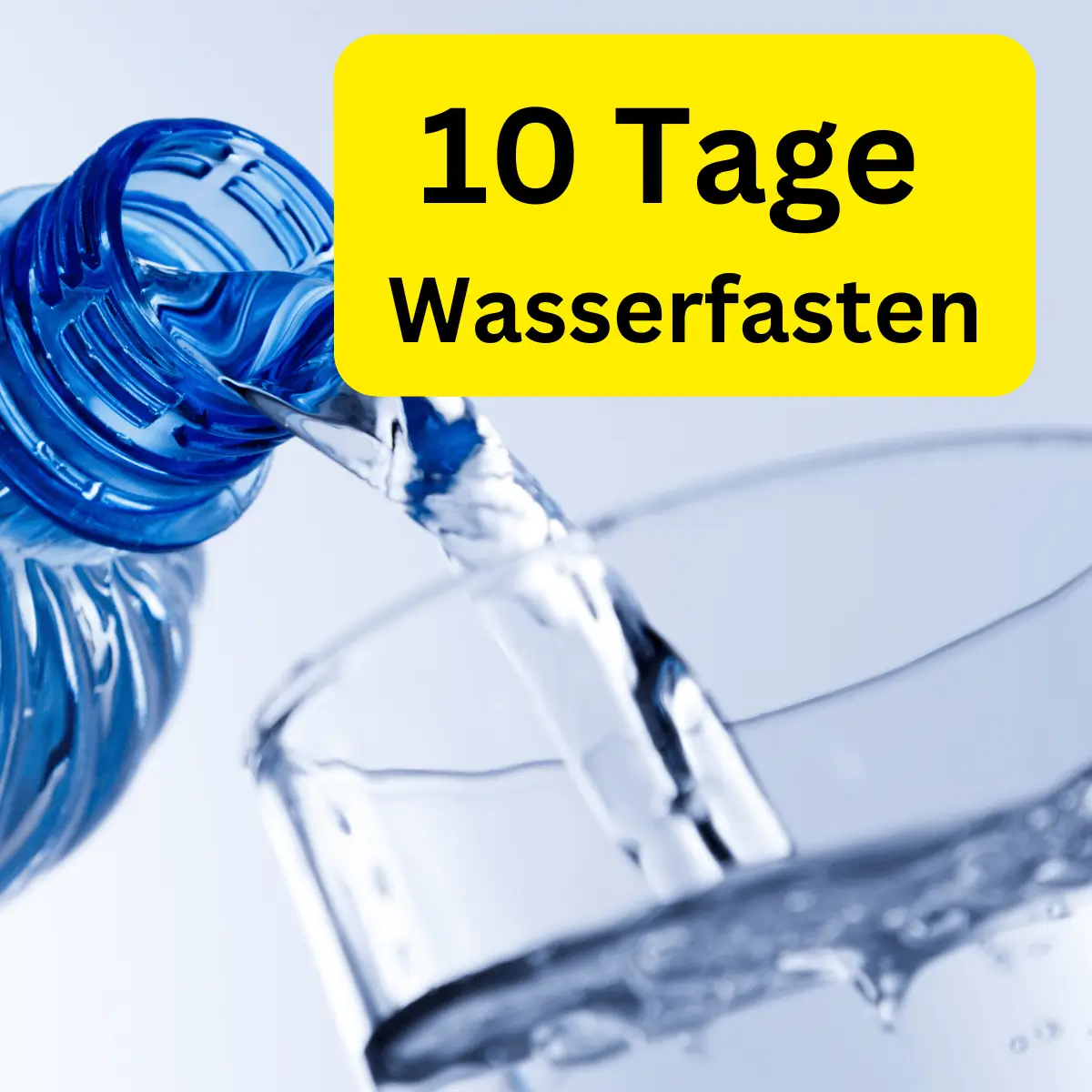 10 Tage Wasserfasten als Diät